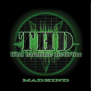 Total Harmonic Distortion — Madkind