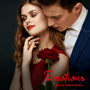 Kyrylo Zaplotynskyi — Emotions