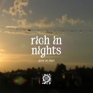 Rich in Nights (Poor in Days)