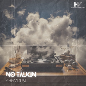 NO TALKIN - Extended Mix
