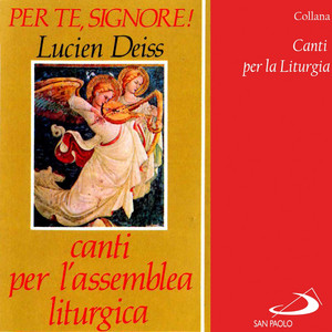 Collana canti per la liturgia: Per te, Signore! (Canti per l'assemblea liturgica)