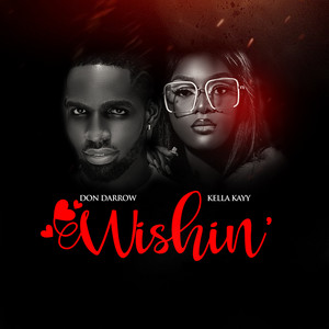 Macdarrow & Kella Kayy - Wishin