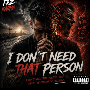 I dont need that person by Itzkarma