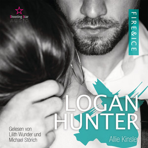 Logan Hunter [Fire&Ice, Band 7 (ungekürzt)] Audiobook