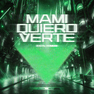 Mami Quiero Verte