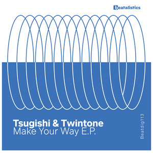 Make Your Way by Tsugishi, Twintone