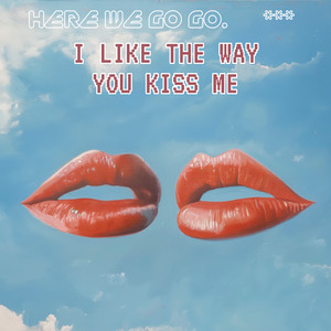 I Like The Way You Kiss me - 432 Hz Edit
