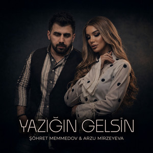 Yazığın gəlsin by Şöhret Memmedov, Arzu Mirzəyeva