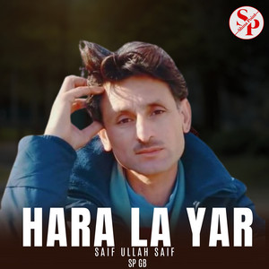 Sp Gb - Hara La Yar (feat. Saif Ullah Saif)