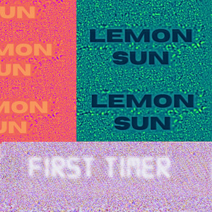 Lemon Sun by First Timer