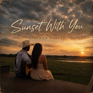 Sunset With You by Tillman Dudley