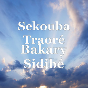 Sekouba Traoré - Bakary Sidibé