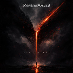 EYE TO EYE by Moment of Madness
