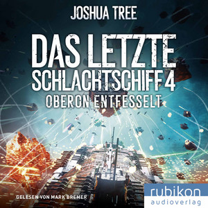 Das letzte Schlachtschiff 4 (Oberon entfesselt)
