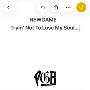 Tryin' Not To Lose My Soul by Pound Game Baybeh