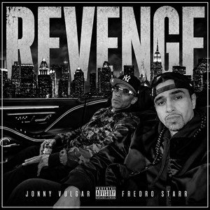 Revenge by Jonny Vulgar, Fredro Starr