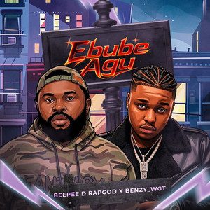 Ebube Agu by BEEPEE D RAPGOD, Benzy_wgt
