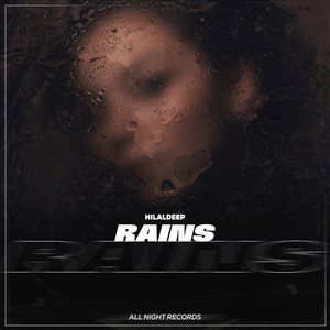 Rains by HilalDeep