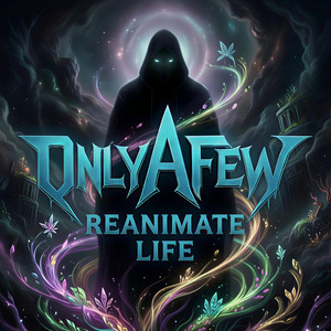 Reanimate life by Only a few