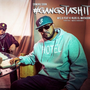 GangstaShit by Mic Delincuente