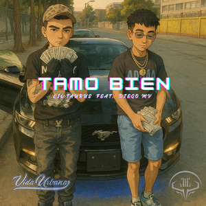 Lil taurus - Tamo Bien (feat. Diego MV)