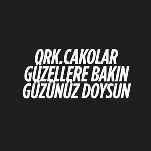 EFEKAN ÜNLÜ - ORK.CAKOLAR - Güzellere bakın Gözünüz doysun