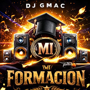 Mi Formacion by Dj GMac