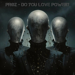 DO YOU LOVE POWER?