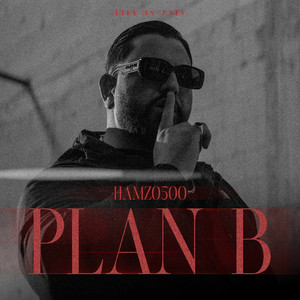 PLAN B by Hamzo 500