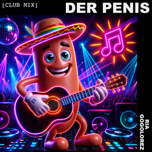 Der Penis (Club Mix) by Ria Gogolorez