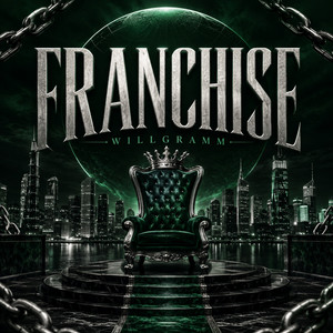 Franchise by WILLGRAMM