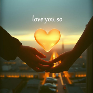 love you so by Ed Sheeren