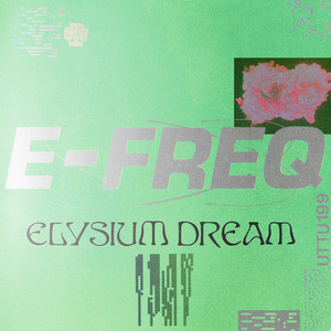 Elysium Dream by e-freq, DJ Haus, Last Magpie