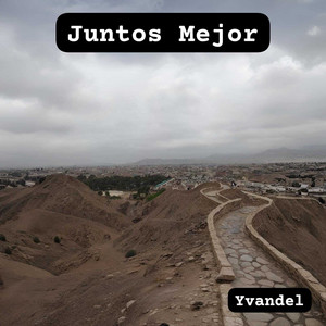 Juntos Mejor by Yvandel