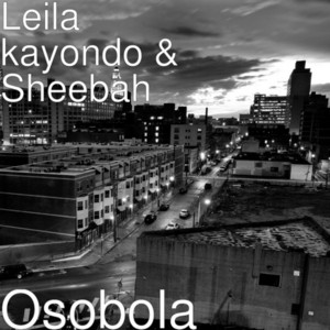 Leila Kayondo & Sheebah - Osobola