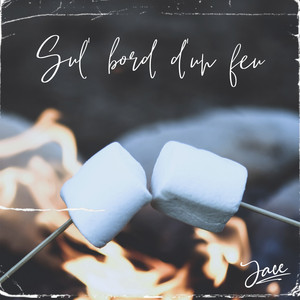 Sul' bord d'un feu by Jace