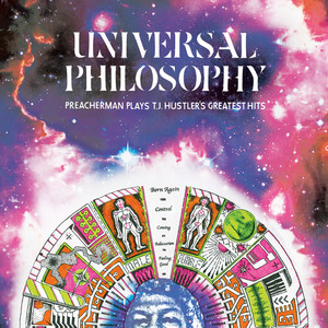 Universal Philosophy: Preacherman Plays T.J. Hustlers Greatest Hits — Preacherman