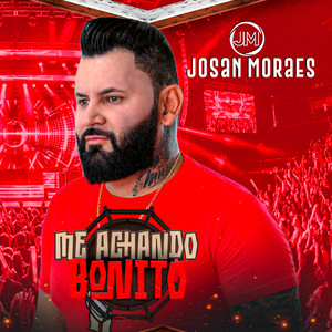 Me Achando Bonito by JOSAN MORAES