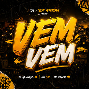 DJ PIVETE SHEIK, Mc Menor MT, Mc Gw & MENOR BL7 - Vem Vem D4 x Beat Afropenha