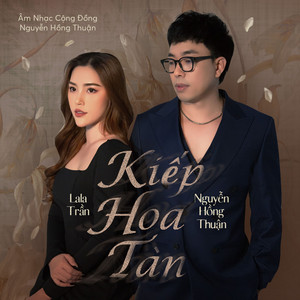 LaLa Trần - Kiếp Hoa Tàn (AM Remix)