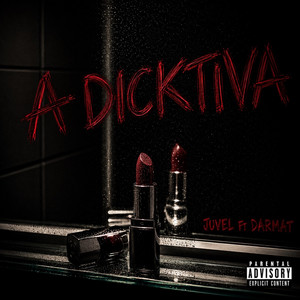 A DICKTIVA by Juvel, Darmat