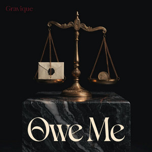 Owe Me by Gravique