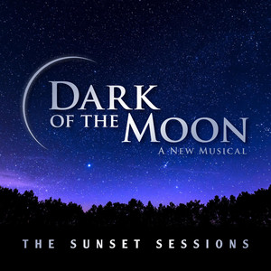 Wildflower by Dark Of The Moon : A New Musical