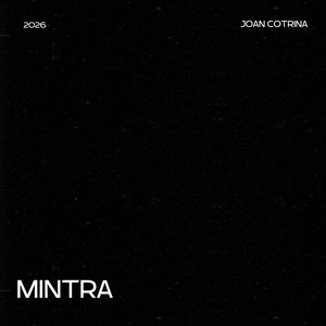 MINTRA by Joan Cotrina