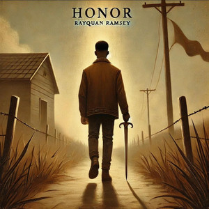 Honor by Rayquan Ramsey