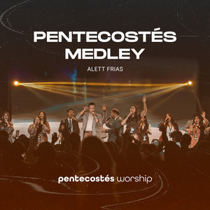 Pentecostés Medley - En Vivo