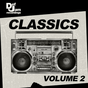 Def Jam Classics: Vol. 2 - Compilation by Various Artists | Spotify