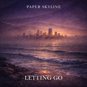 Letting Go by Paper Skyline