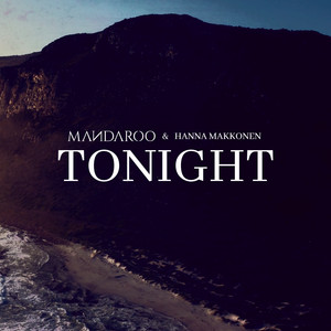 Tonight by Mandaroo, Hanna Makkonen