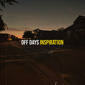 OFF DAYS by INSPIRATION